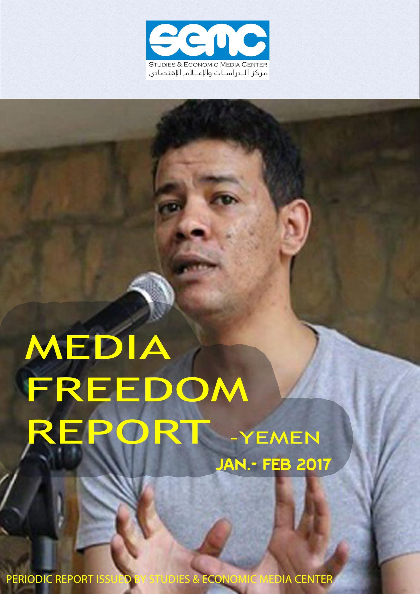 Media Freedom Report – Yemen , Jan.Feb 2017