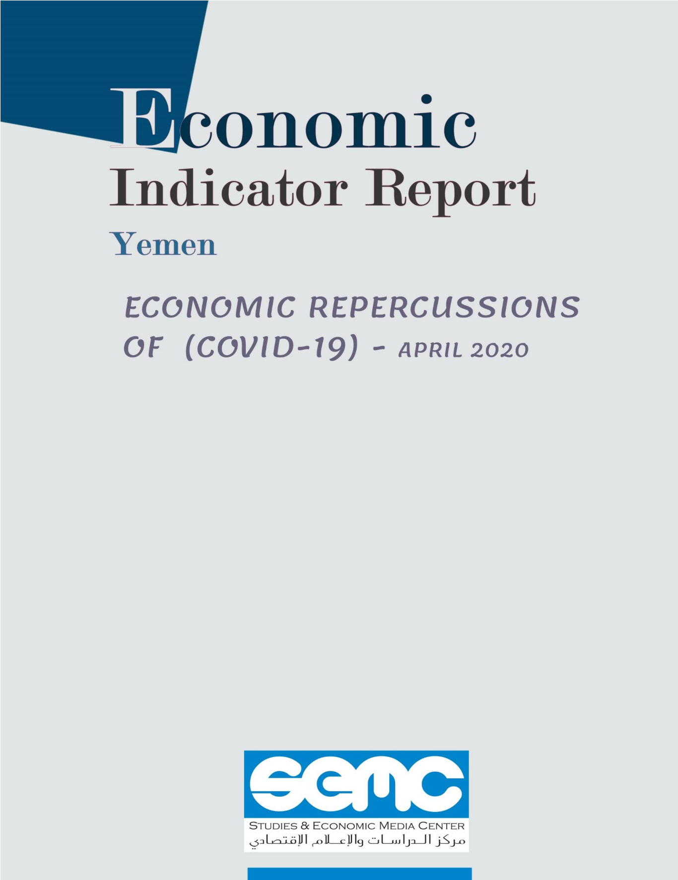SEMC issued the Yemen Economic Indicator Report for April 2020