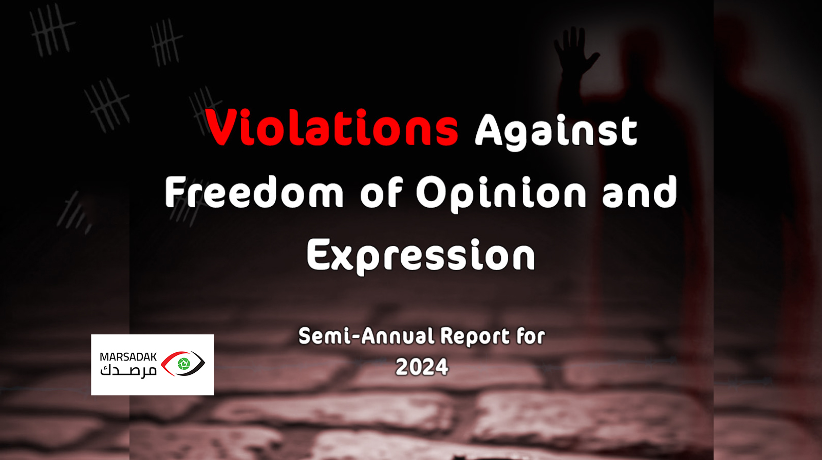 Semi-Annual Report Violations Against Freedom of Opinion and Expression for 2024